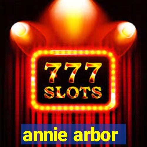 annie arbor